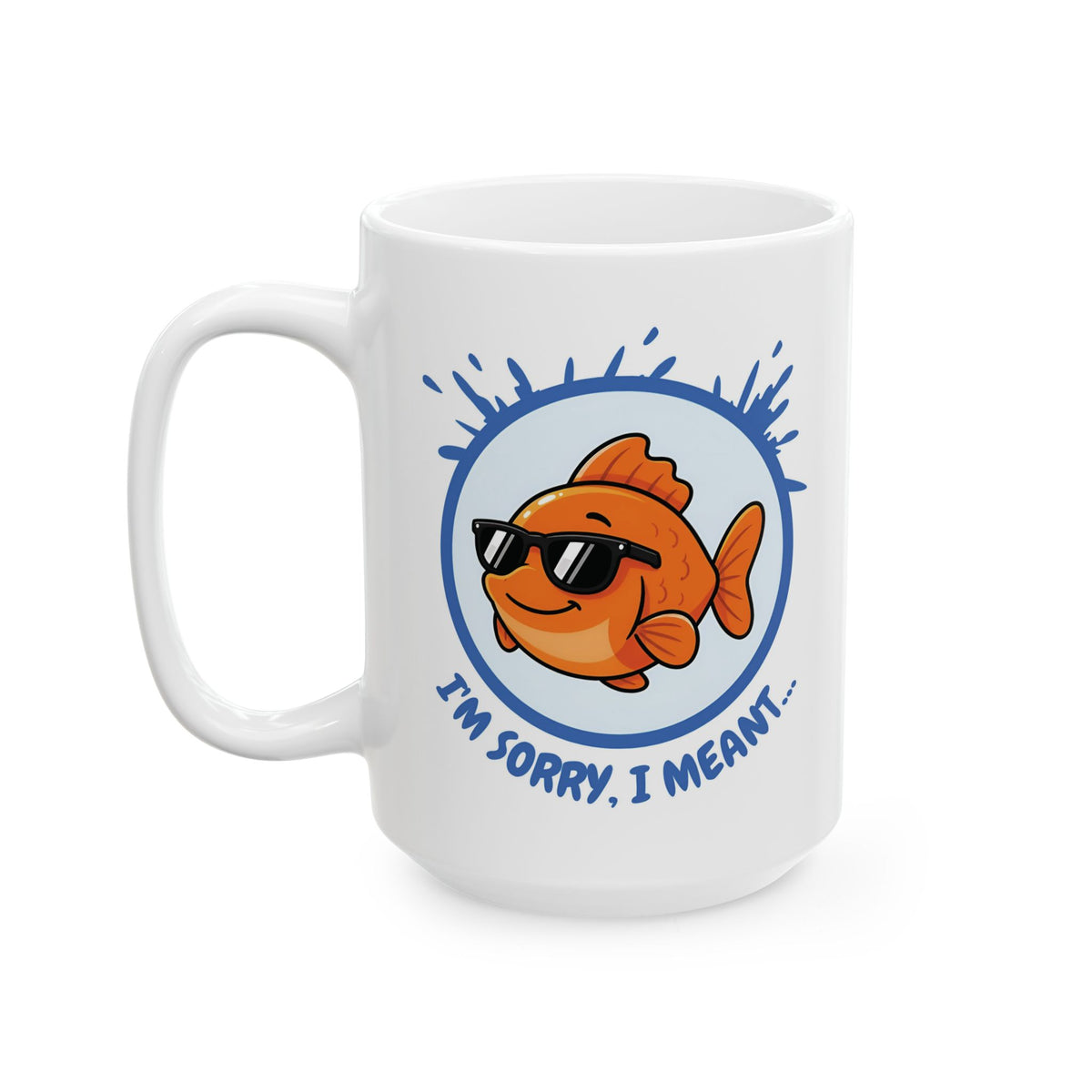 Cool Goldfish "Glu Glu Glu" Ceramic Mug (11oz, 15oz).