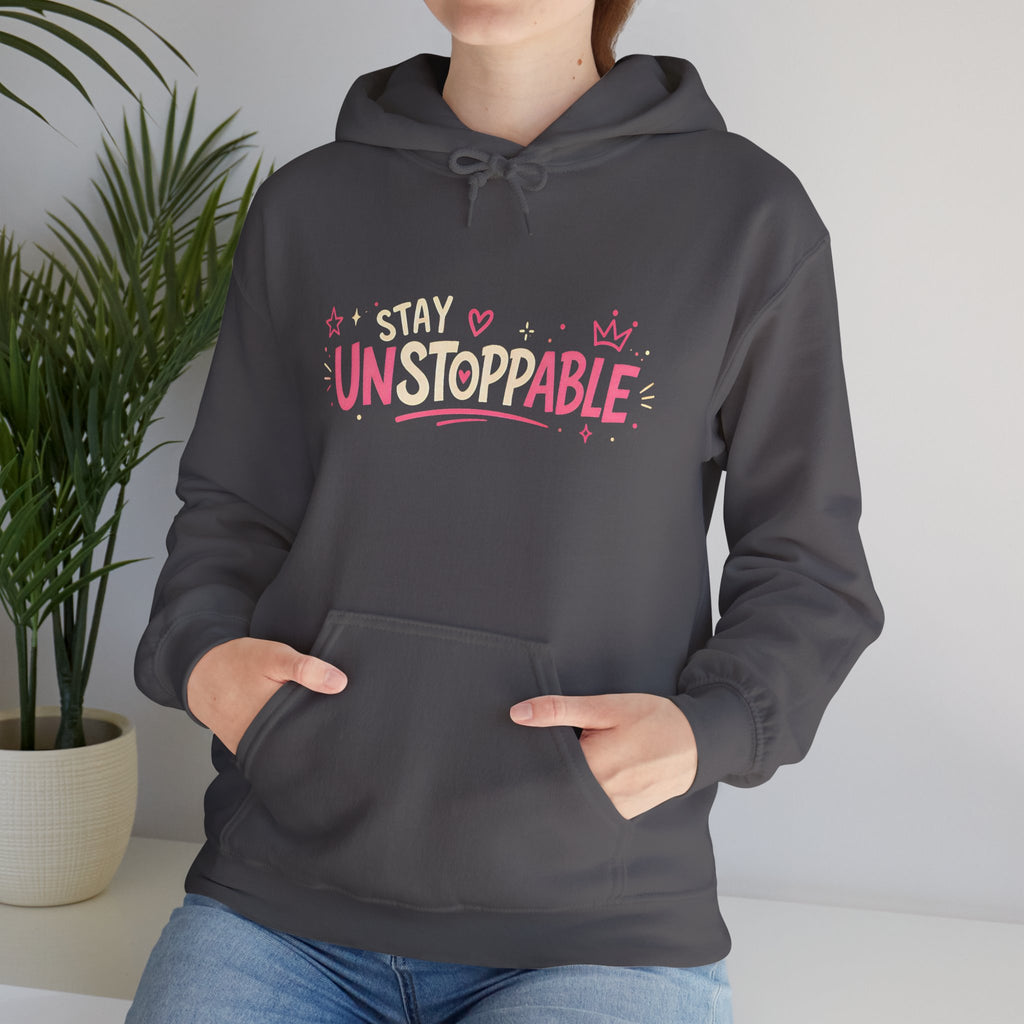 "Stay Unstoppable" Graphic Hoodie - Unisex Heavy Blend Sweatshirt.