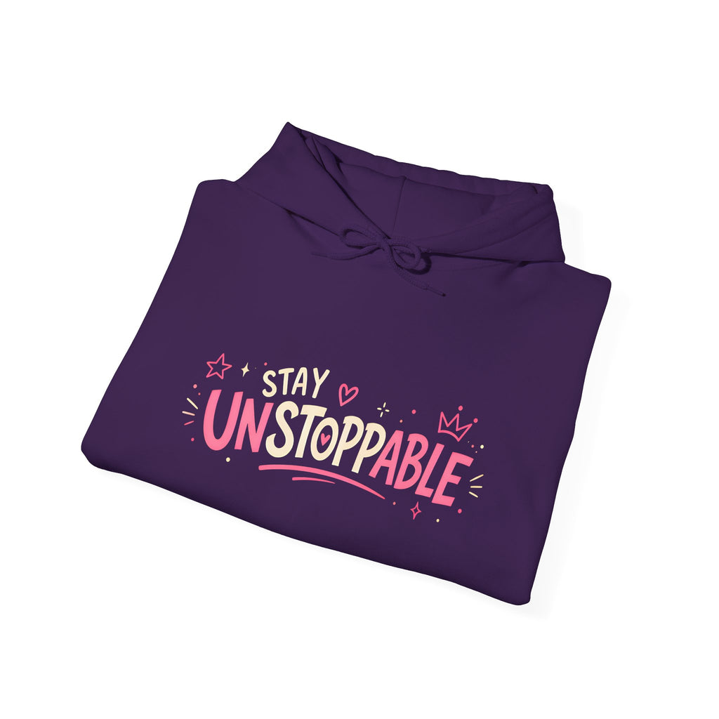 "Stay Unstoppable" Graphic Hoodie - Unisex Heavy Blend Sweatshirt.