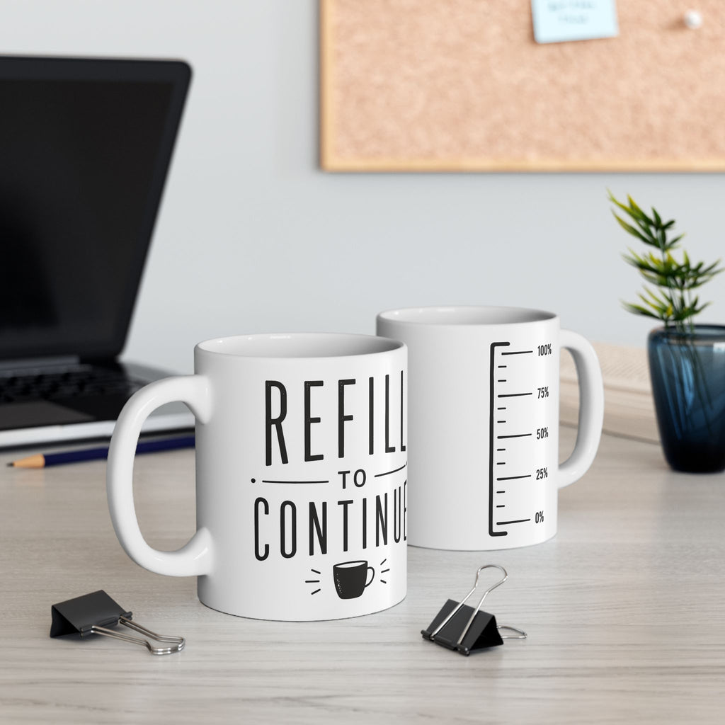 "Refill to Continue" Funny Energy Meter Ceramic Mug (11oz, 15oz).