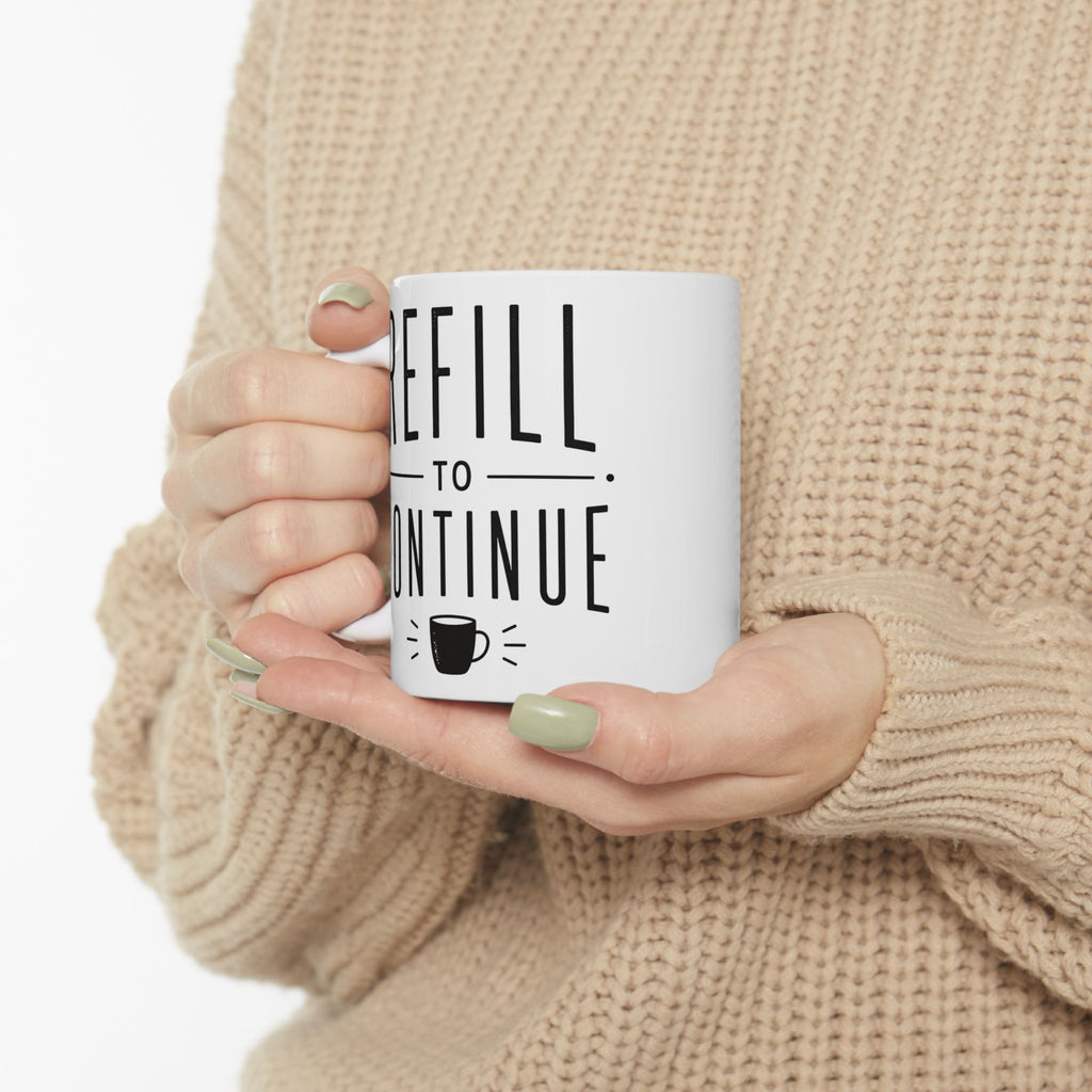 "Refill to Continue" Funny Energy Meter Ceramic Mug (11oz, 15oz).