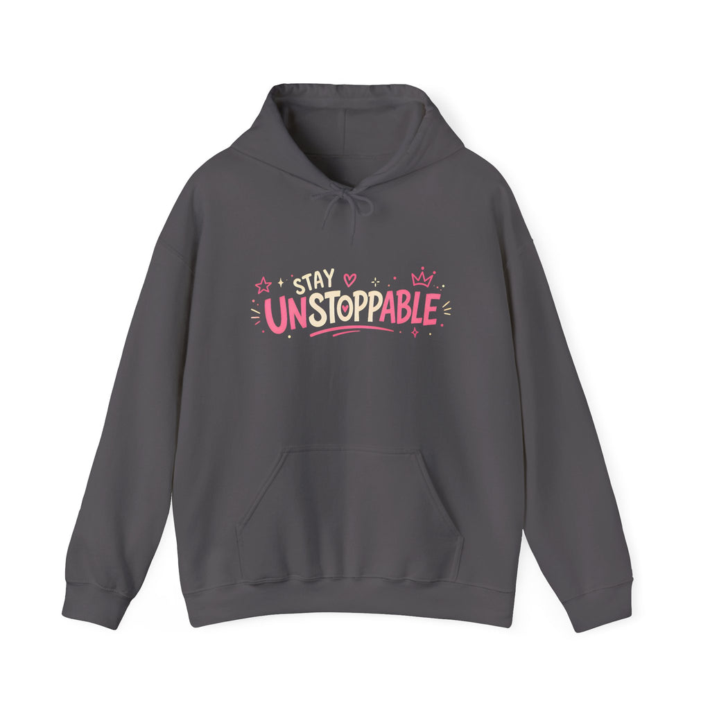 "Stay Unstoppable" Graphic Hoodie - Unisex Heavy Blend Sweatshirt.